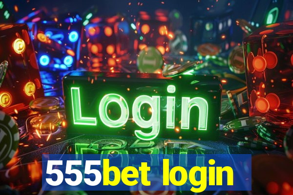 555bet login